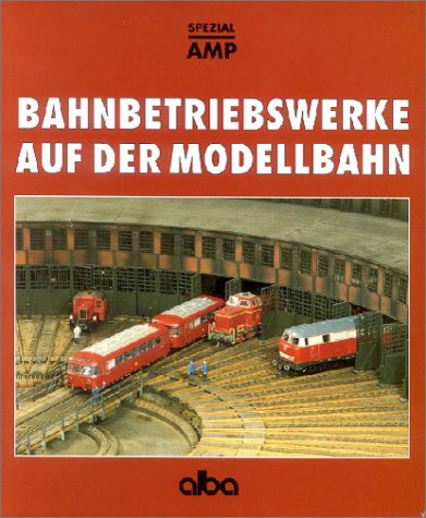 Stock image for Bahnbetriebswerke auf der Modellbahn: Planung und Bau vorbildgerechter Bw von Hans-Joachim Spieth (Autor) for sale by BUCHSERVICE / ANTIQUARIAT Lars Lutzer