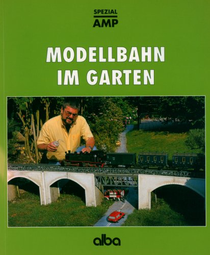 9783870945961: Modellbahn im Garten.