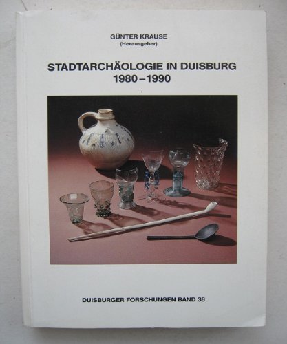 Beispielbild fr Stadtarchologie in Duisburg 1980-1990 - Duisbuger Forschungen Band 38 zum Verkauf von Der Bcher-Br