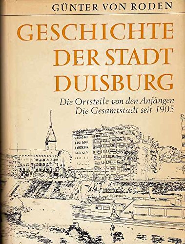 Geschichte der Stadt Duisburg, Bsnd II. Die Ortsteile von den Anfangen. Die Gesamtstadt seit 1905,