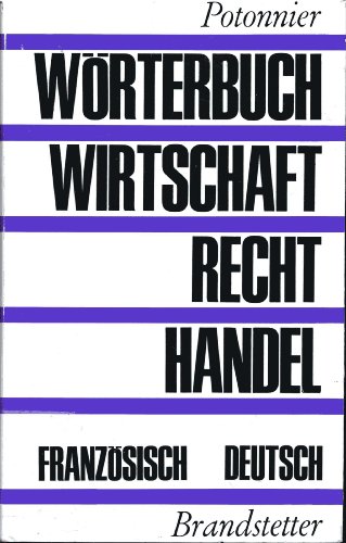 Stock image for Wrterbuch fr Wirtschaft Recht und Handel. Band II. Franzsisch-Deutsch. for sale by Bernhard Kiewel Rare Books