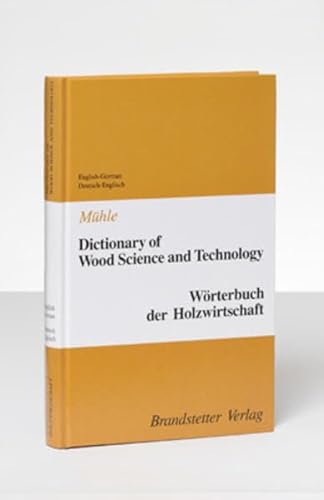 Stock image for Wrterbuch der Holzwirtschaft. Englisch - Deutsch / Deutsch - Englisch: English-German/German-English for sale by medimops