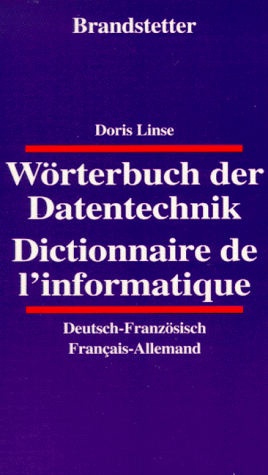 Beispielbild fr Wrterbuch der Datentechnik. Deutsch - Franzsisch / Franzsisch - Deutsch zum Verkauf von Buchpark