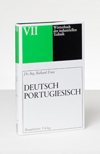 WÃ¶rterbuch der industriellen Technik 7. Deutsch - Portugiesisch (9783870971717) by Ernst, Richard