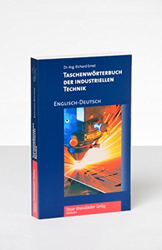 Beispielbild fr Taschenwrterbuch der industriellen Technik. Englisch-Deutsch zum Verkauf von medimops