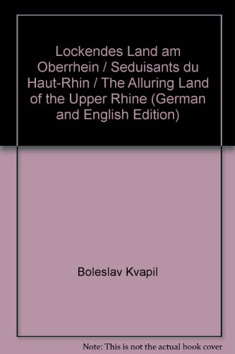 Imagen de archivo de Lockendes Land am Oberrhein / Seduisants du Haut-Rhin / The Alluring Land of the Upper Rhine (German and English Edition) a la venta por Arundel Books