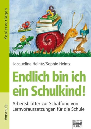 Beispielbild fr Endlich bin ich ein Schulkind! zum Verkauf von medimops