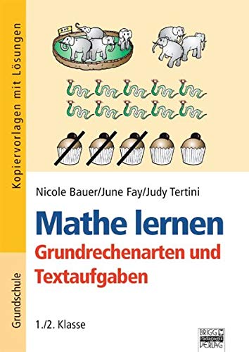 Stock image for Mathe lernen: 1./2. Klasse - Grundrechenarten und Textaufgaben: Kopiervorlagen mit Lsungen for sale by medimops
