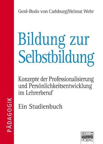 Beispielbild fr Bildung zur Selbstbildung zum Verkauf von medimops