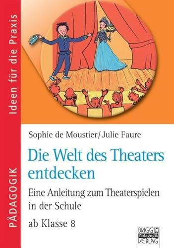 Stock image for Die Welt des Theaters entdecken for sale by medimops