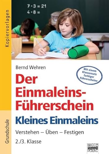 Beispielbild fr Der Einmaleins-Fhrerschein - 2./3. Klasse (einschl. 1 Klassensatz farbiger Fhrerscheine) zum Verkauf von medimops