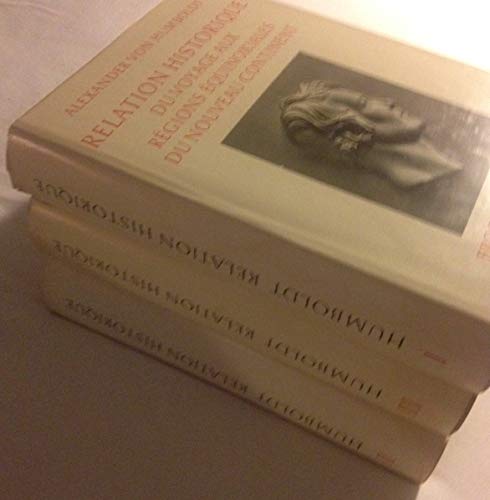 Relation historique du voyage aux reÌgions eÌquinoxiales du nouveau continent, (Quellen und Forschungen zur Geschichte der Geographie und der Reisen) (French Edition) (9783871030147) by Humboldt, Alexander Von