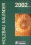 Beispielbild fr Holzbau Kalender 2002 [Gebundene Ausgabe] von Jrgen Ehlbeck (Herausgeber) Holzbau-Kalender 2002 zum Verkauf von BUCHSERVICE / ANTIQUARIAT Lars Lutzer