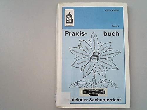 Stock image for Praxisbuch handelnder Sachunterricht for sale by medimops
