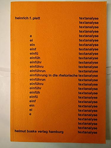 einführung in die rhetorische textanalyse. - Plett, Heinrich F.