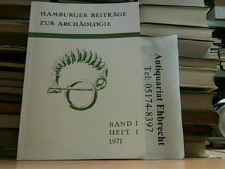 Stock image for Hamburger Beitr ¤ge zur Arch ¤ologie, Band 1, Heft 1, 1971: Die Golasecca-Kultur und Mitteleuropa. Ein Beitrag zur Geschichte des Handels  ¼ber die Alpen for sale by WorldofBooks