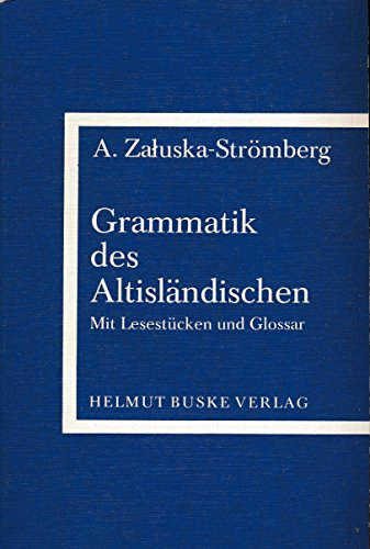 Beispielbild fr Grammatik des Altislndischen mit Lesestcken und Glossar. zum Verkauf von Antiquariat Alte Seiten - Jochen Mitter