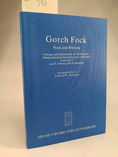 Beispielbild fr Gorch Fock. Werk u. Wirkung ; Vortrge u. Diskussionen d. Kolloquiums Mundartliteratur, Heimatliteratur am Beispiel Gorch Fock am 25. Februar 1983 in Hamburg. Quickborn-Bcher ; Bd. 77 zum Verkauf von Antiquariat J. Hnteler