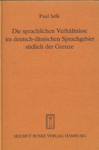 Stock image for Die sprachlichen Verhltnisse im deutsch-dnischen Sprachgebiet sdlich der Grenze. Eine statistisch-geographische Untersuchung. Mit Nachtrgen for sale by medimops