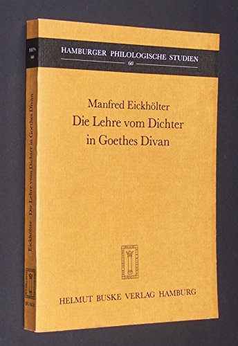 Beispielbild fr Die Lehre vom Dichter in Goethes Divan (Hamburger zum Verkauf von Ammareal