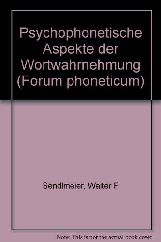 Beispielbild fr Psychophonetische Aspekte der Wortwahrnehmung (Forum phoneticum) zum Verkauf von medimops