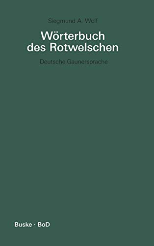 Stock image for Wrterbuch des Rotwelschen: Deutsche Gaunersprache for sale by Bernhard Kiewel Rare Books