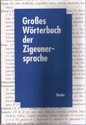 Großes Wörterbuch der Zigeunersprache (romani tsiw). Wortschatz deutscher und anderer europäischer Zigeunerdialekte - Wolf, Siegmund A.