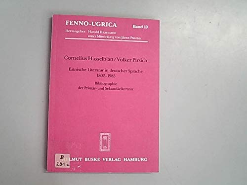 Estnische Literatur in deutscher Sprache, 1802-1985: Bibliographie der PrimaÌˆr- und SekundaÌˆrliteratur (Fenno-Ugrica) (German Edition) (9783871188695) by Hasselblatt, Cornelius