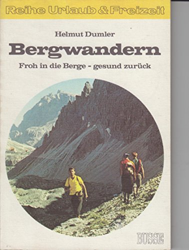 Imagen de archivo de Bergwandern. Froh in die Berge. gesund zurck a la venta por medimops