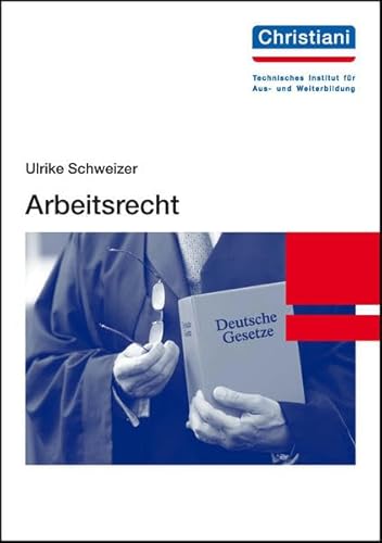 9783871258367: Schweizer, U: Arbeitsrecht