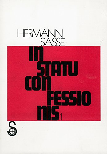 In statu confessionis (German Edition) (9783871262111) by Sasse, Hermann