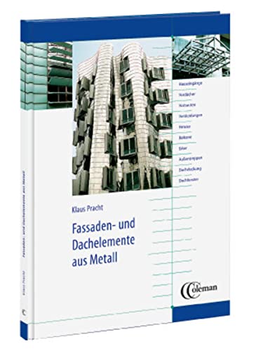 9783871280511: Fassaden- und Dachelemente aus Metall: Planungs- und Gestaltungshilfe fr Metallbauer und Architekten