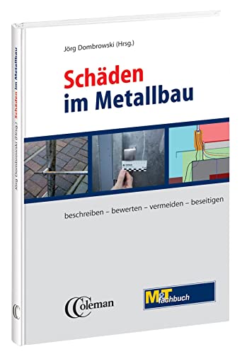 Stock image for Schden im Metallbau: beschreiben - bewerten - vermeiden - beseitigen for sale by Revaluation Books