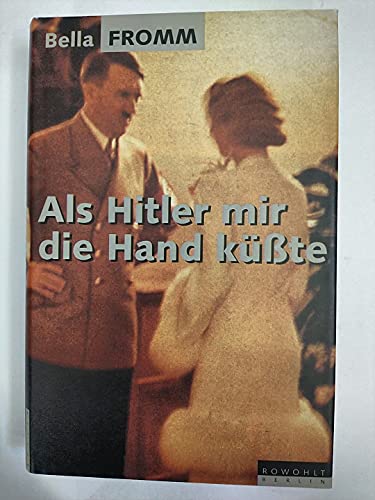 Stock image for Als Hitler mir die Hand ksste for sale by medimops