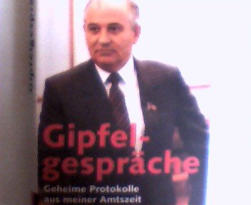 Beispielbild fr Gipfelgesprche. Geheime Protokolle aus meiner Amtszeit zum Verkauf von Sigrun Wuertele buchgenie_de