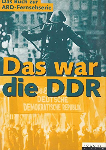 Beispielbild fr Das war die DDR: Eine Geschichte des anderen Deutschland zum Verkauf von WorldofBooks