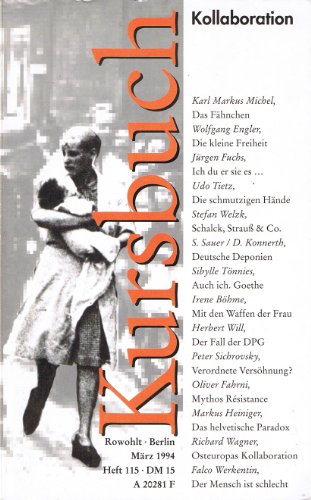 9783871341151: Kollaboration. Kursbuch, Heft 115 by Michel, Karl Markus