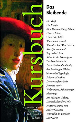 Stock image for Das Bleibende. [Kursbuch ; Nr. 158]. for sale by Buchhandlung Neues Leben