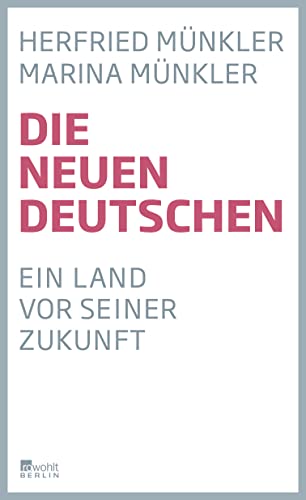 Die neuen Deutschen: Ein Land vor seiner Zukunft (ISBN 9788870734591)