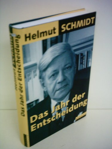 Das Jahr der Entscheidung (German Edition) (9783871342011) by Schmidt, Helmut