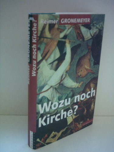 Imagen de archivo de Wozu noch Kirche? a la venta por Grammat Antiquariat
