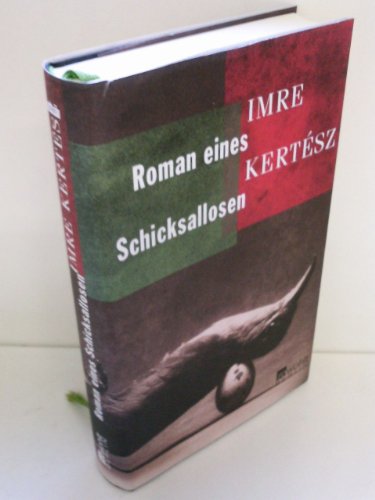 Roman eines Schicksallosen. Roman. - signiert