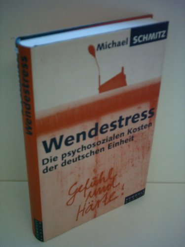 Beispielbild fr Wendestress. Die psychosozialen Kosten der deutschen Einheit zum Verkauf von medimops