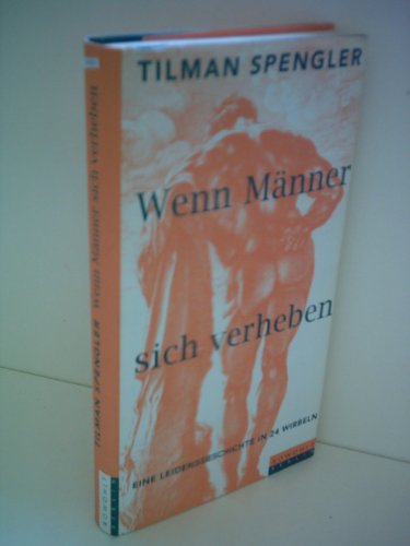 Stock image for Wenn Mnner sich verheben : eine Leidensgeschichte in 24 Wirbeln. for sale by Versandantiquariat Schfer