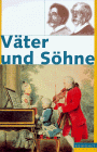 Stock image for Vter und Shne. Zwlf biographische Portrts. for sale by Antiquariat Gntheroth