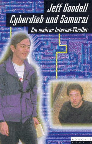9783871342776: Cyberdieb und Samurai. Ein wahrer Internet- Thriller