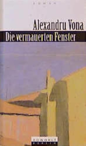 Die vermauerten Fenster. Roman. Aus dem Französischen unter Verwendung der rumänischen Urfassung ...