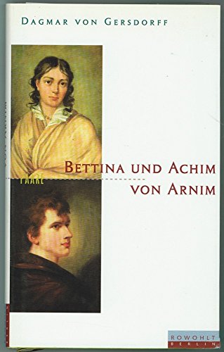 Bettina und Achim von Arnim (Deutsch) Gebundenes Buch ? 1. Januar 1999