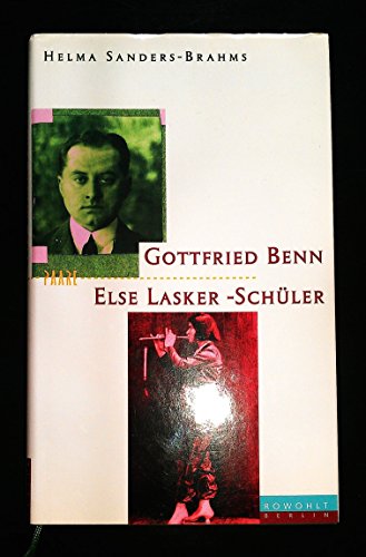 Gottfried Benn und Else Lasker-Schüler : Giselheer und Prinz Jussuf. - Sanders-Brahms, Helma