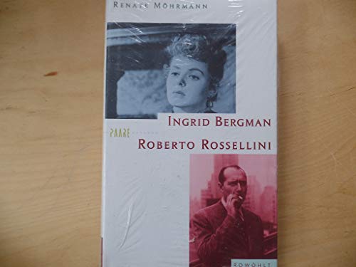 9783871343117: Ingrid Bergman und Roberto Rossellini. Eine Liebes- und Beutegeschichte